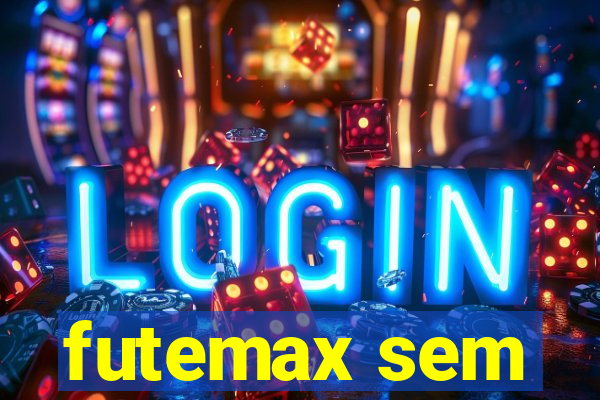 futemax sem